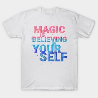 Believe in yourself T-Shirt